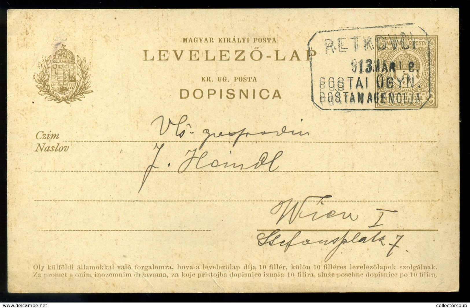 RETKOVCI 1913. Díjjegyes Levlap, Kétnyelvű Postaügynökségi Bélyegzéssel  /  1913 Stationery P.card Bilingual Postal Agen - Storia Postale