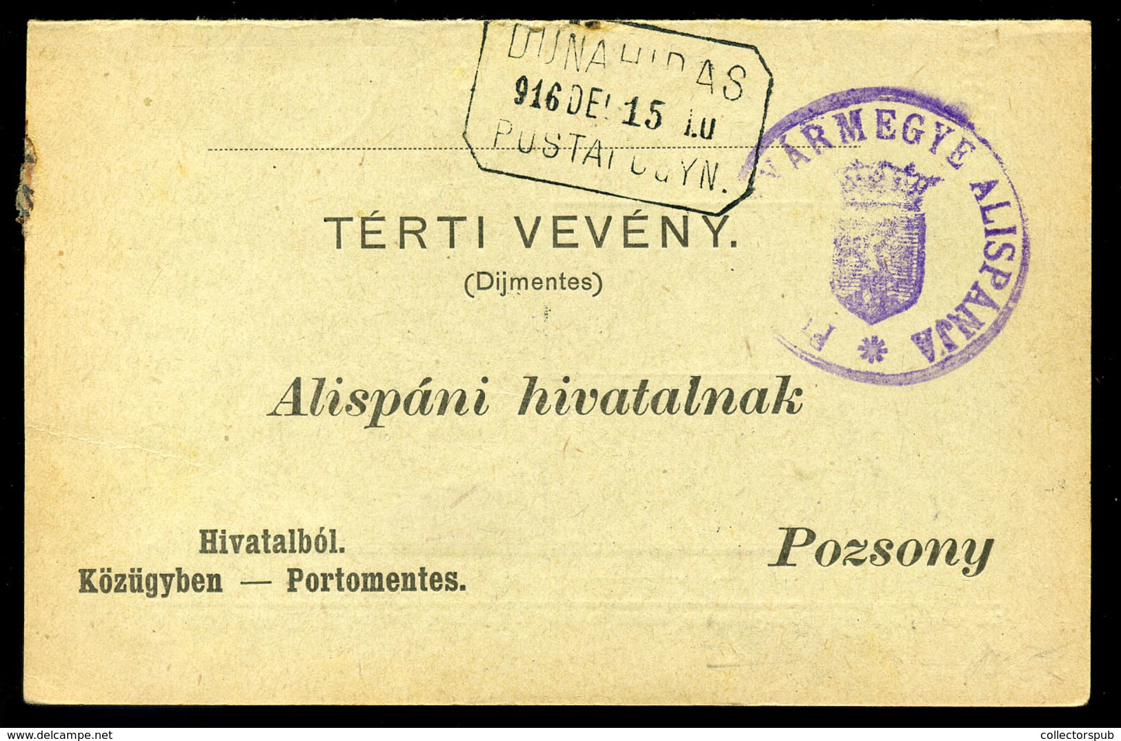 DUNAHIDAS / Most Pri Bratislave  1916. Portómentes Postázott Tértivevény Postaügynökségi Bélyegzéssel - Used Stamps