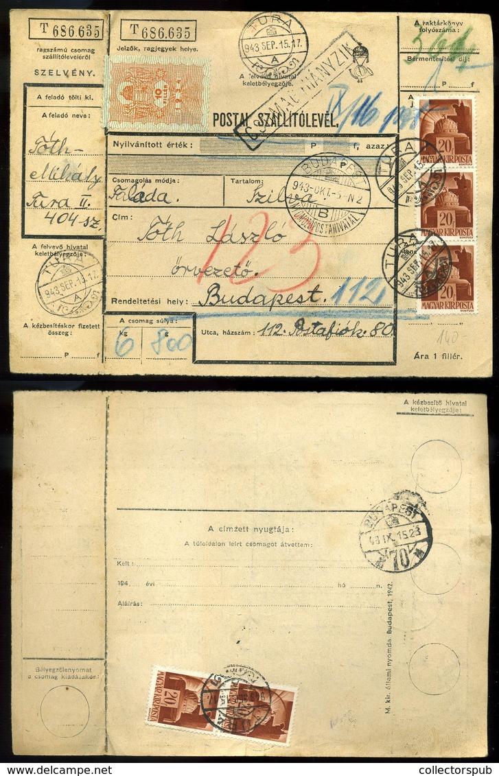 TURA 1943. Tábori Postai Szállítólevél "csomag Hiányzik" Budapestre Küldve, Katonai Címre, Nyomozópostahivatal Bélyegzés - Covers & Documents