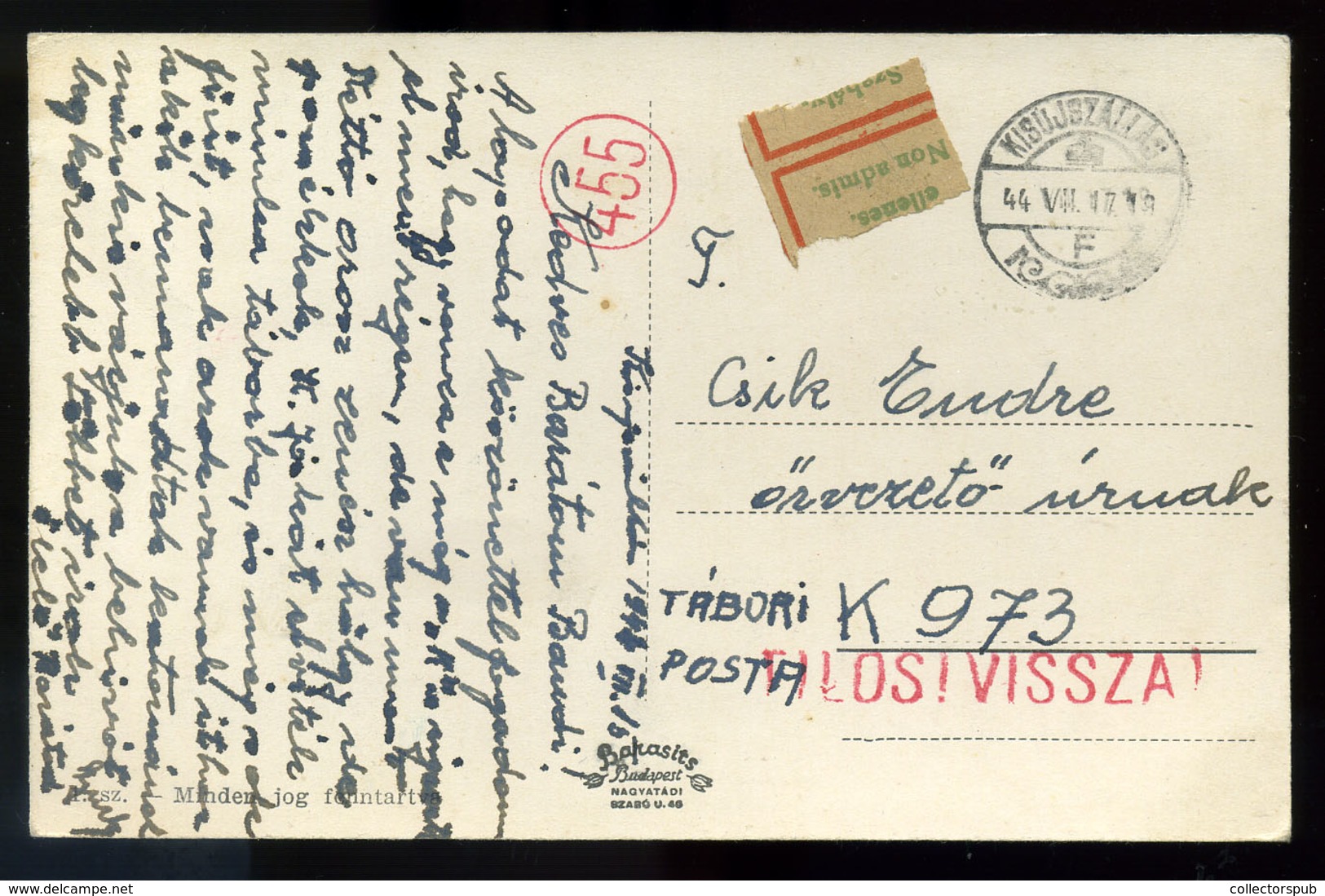 KISÚJSZÁLLÁS 1944. Képeslap Tábori Postával, "Tilos!Vissza!" Bélyegzéssel  /  1944 WW2 Retour P.card Via FPO "Forbidde - Cartas & Documentos