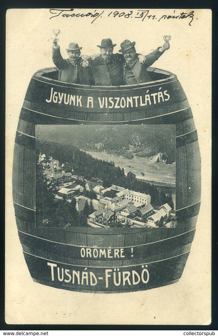 TUSNÁDFÜRDŐ 1908. "Igyunk A Viszontlátás örömére ",régi Képeslap  /  1908 Vintage Pic. P.card - Hungary