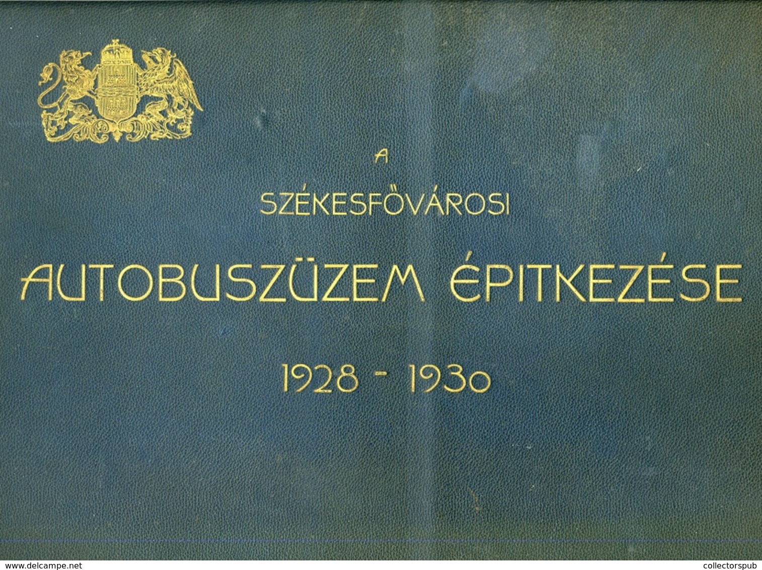 BUDAPEST 1928-30. A Székesfővárosi Autóbusz Üzem Építkezése,( Zugló Ma : Récsei Center) Igen Ritka Fotóalbum 151db (!) F - Other & Unclassified