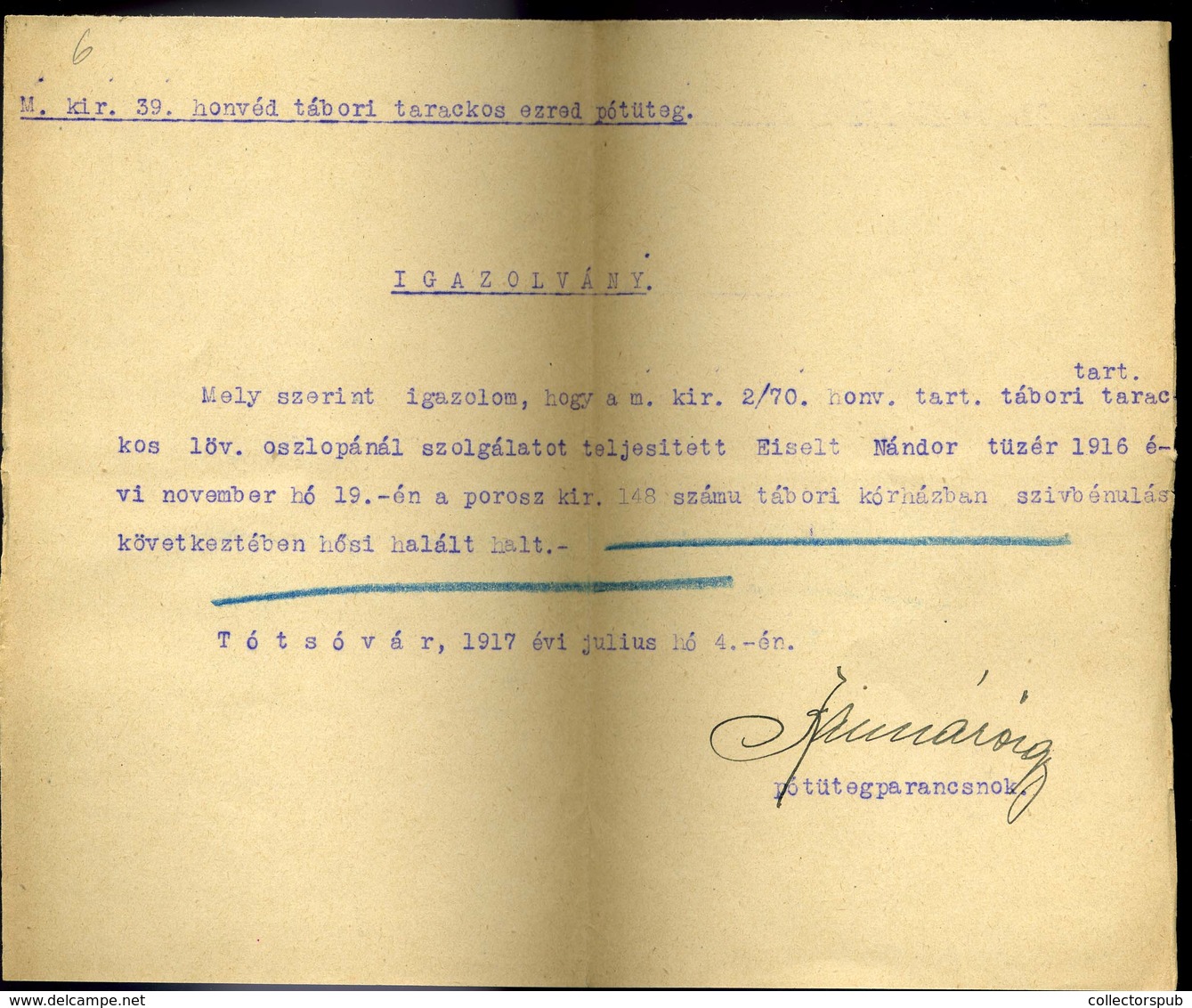 TÓTSÓVÁR 1917. I. VH Igazolvány Eiselt Nándor Tűzér Hősi Haláláról  /  1917 WW I Certificate Of The Heroic Death Of Gunn - Ohne Zuordnung