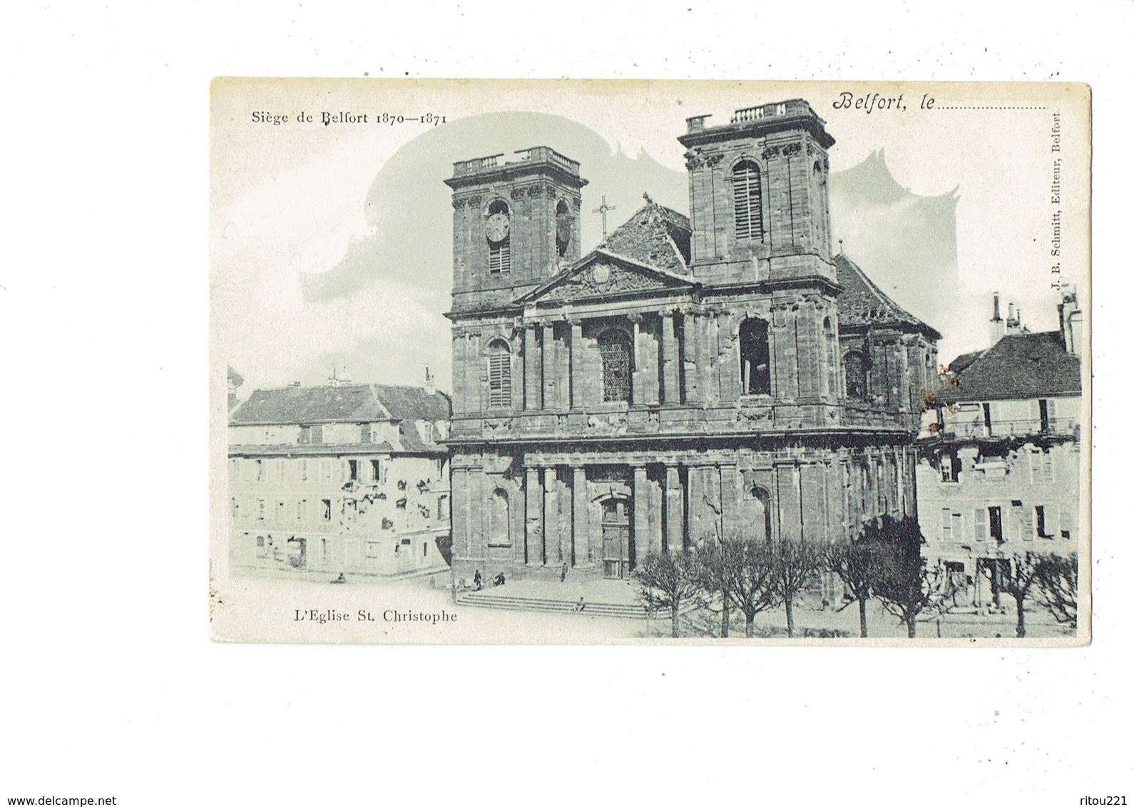 Cpa - 90 - Belfort – Siège De Belfort 1870-1871 - L'Eglise St Christophe - J.B. SCHMITT - Belfort – Siège De Belfort