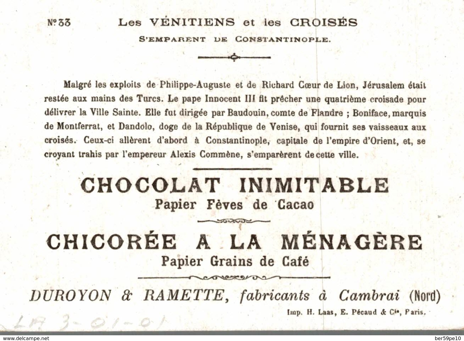 CHROMO CHOCOLAT INIMITABLE DUROYON & RAMETTE  LES VENITIENS ET LES CROISES S'EMPARENT DE CONSTANTINOPLE - Duroyon & Ramette