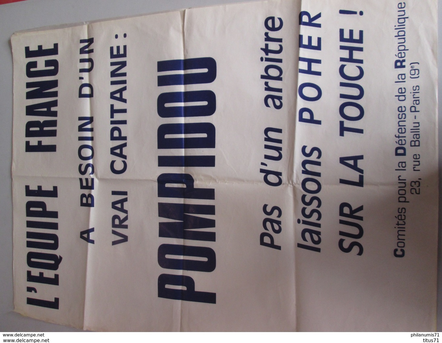 Affiche Pompidou - L'équipe France A Besoin D'un Capitaine - Comité Pour La Défense De La République - 60 X 80 Cm - 1969 - Posters