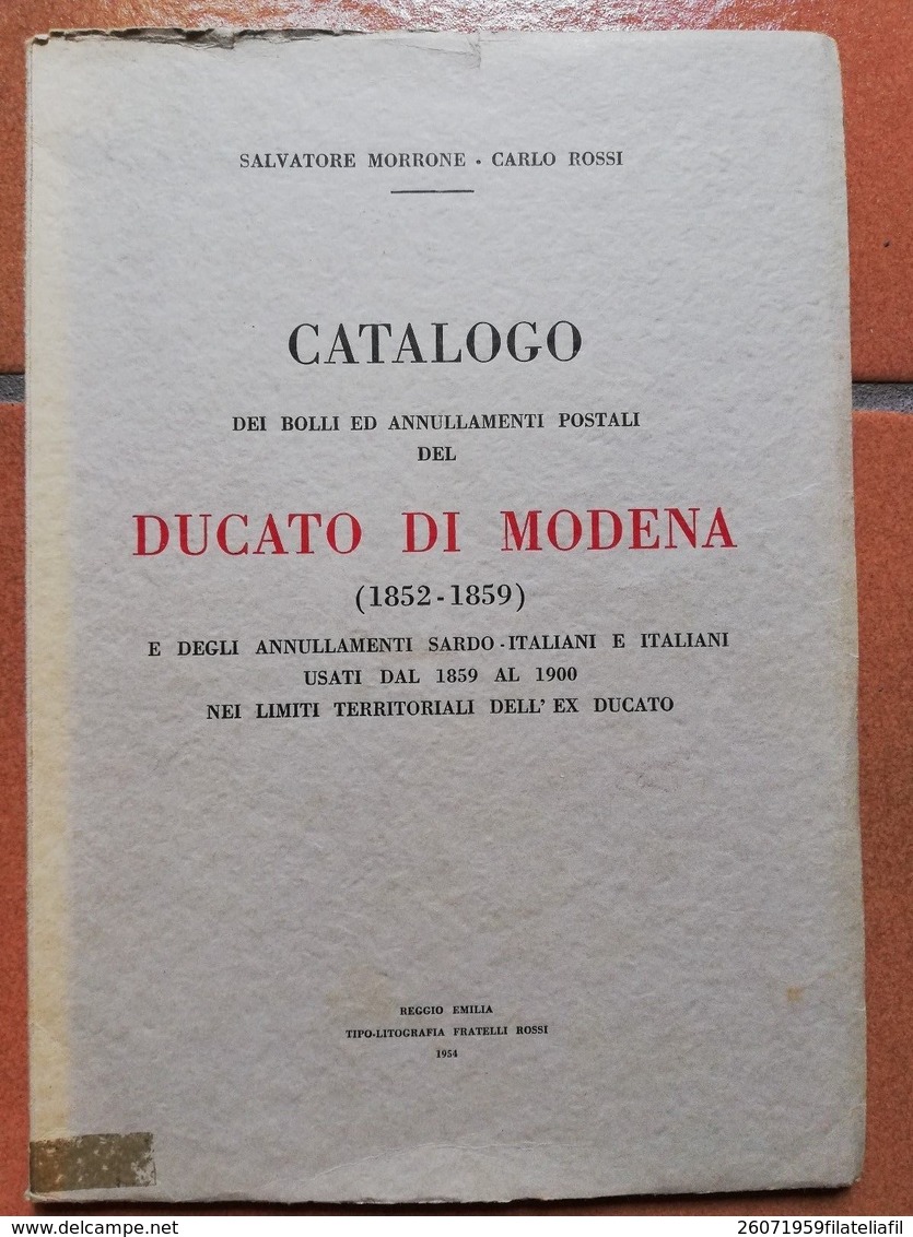 LIBRERIA FILATELICA: CATALOGO BOLLI E ANNULLAMENTI DUCATO MODENA MORRONE - ROSSI - Stempel