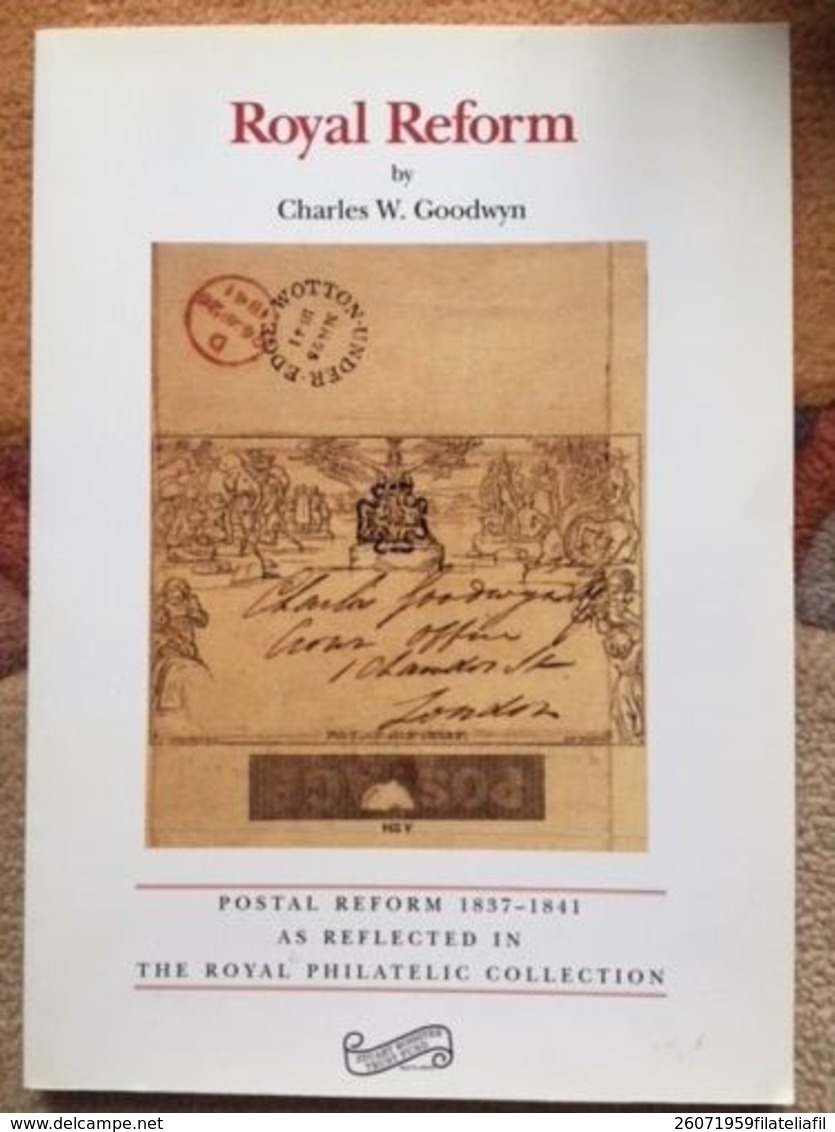 LIBRERIA FILATELICA: ROYAL REFORM BY CHARLES W. GOODWIN.......COME NUOVO!!!! - Postadministraties