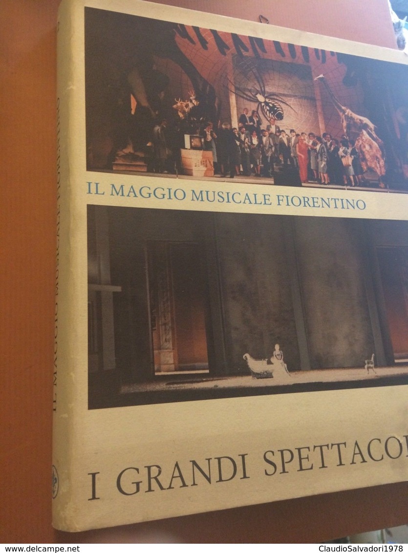 Il Maggio Musicale Fiorentino - I Grandi Spettacoli Libro Firenze - Cinéma Et Musique