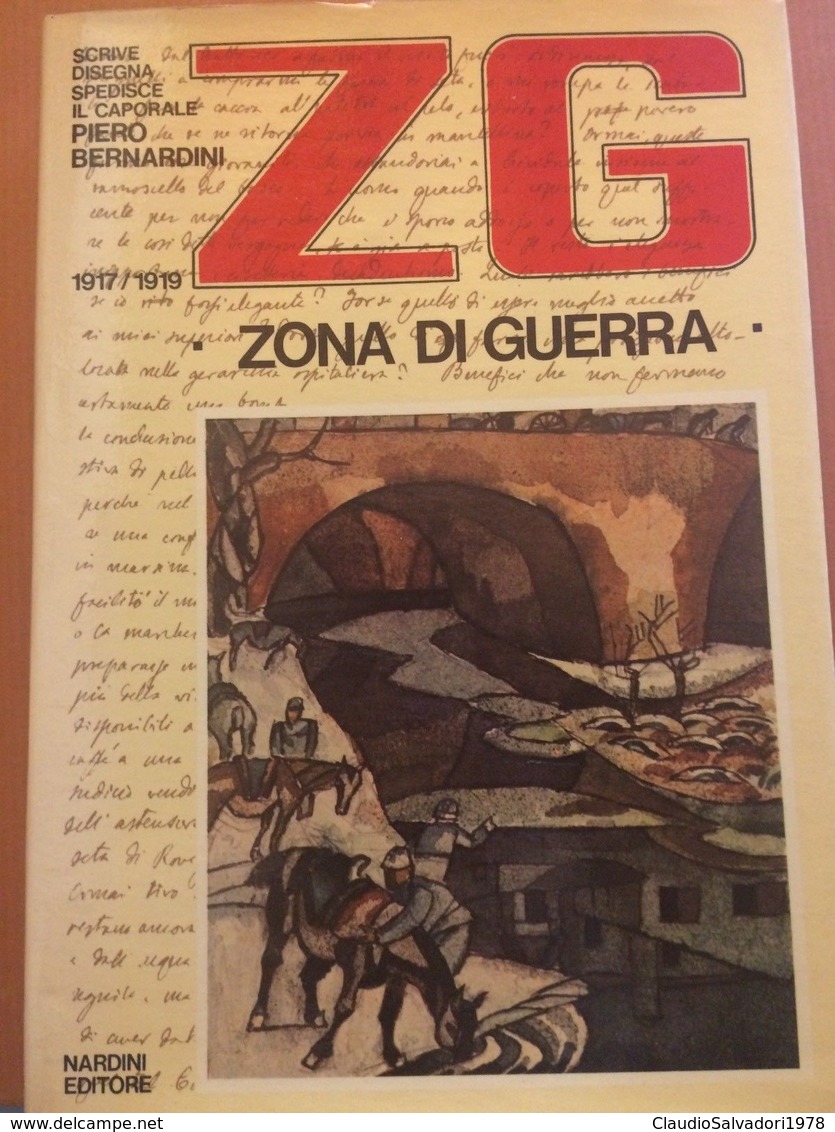 Piero Bernardini Zona Di Guerra 1917-1919 Guerra Mondiale Banca Toscana - Guerre 1914-18