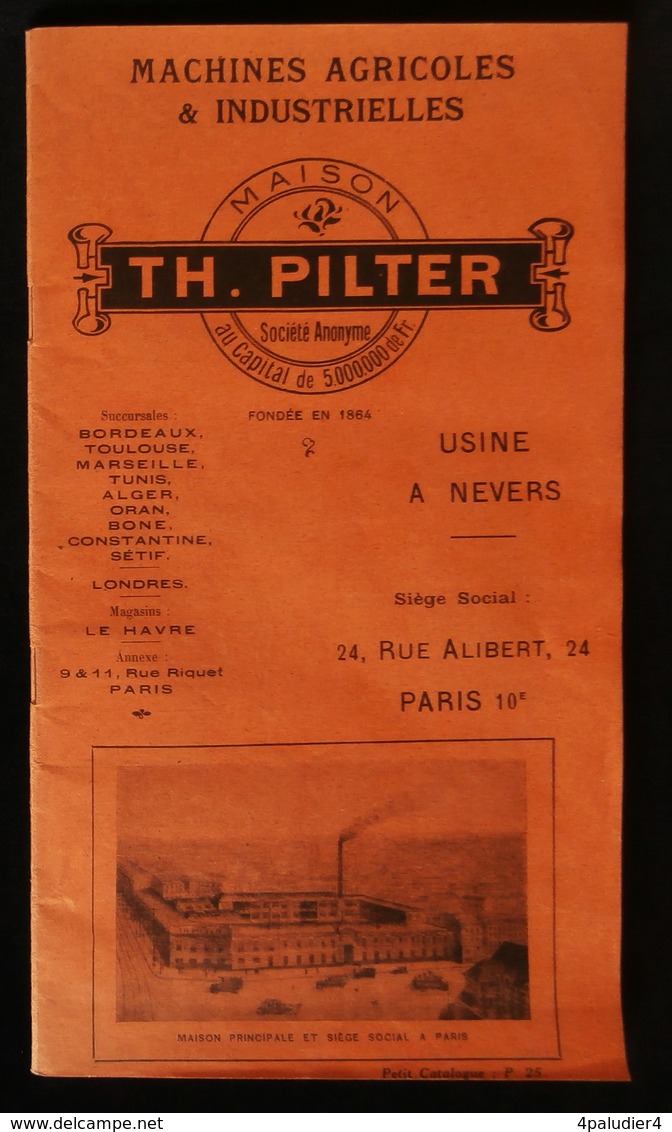 ( Agriculture Batteuses Motobatteuses ) Catalogue Machines Agricoles Et Industrielles Th. PILTER  1920 Usine à NEVERS - Agriculture