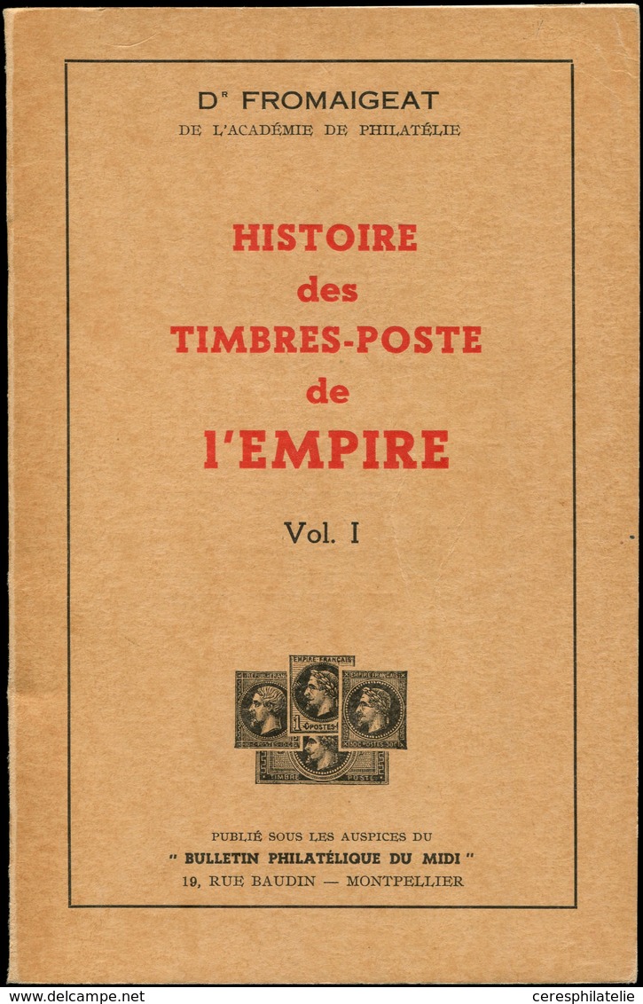 Fromaigeat, Histoire Des Timbres De L'Empire Volume I 1965, TB - Sonstige & Ohne Zuordnung