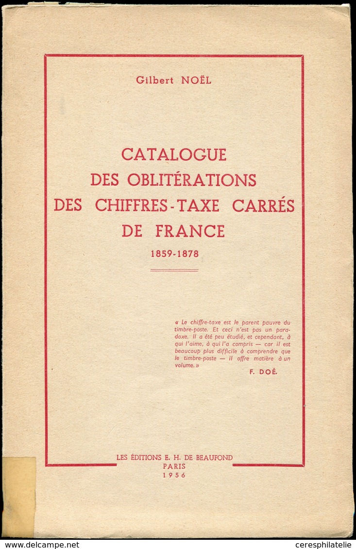 G. Noël, Catalogue Des Oblitérations Des Chiffres Taxe Carrés De France, 1956, R Et TB - Sonstige & Ohne Zuordnung