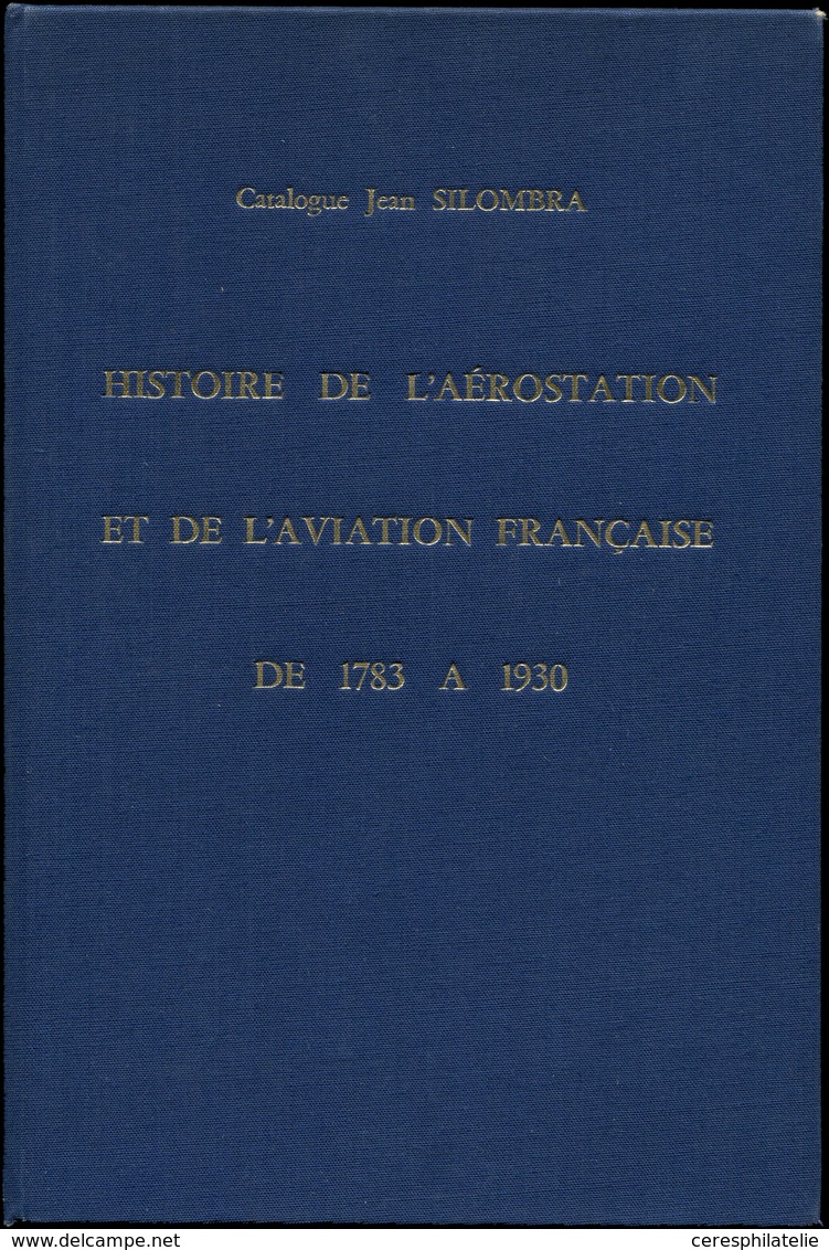 Silombra, Histoire De L'Aérostation Et De L'Aviation Française, 1783-1930, TB - Autres & Non Classés