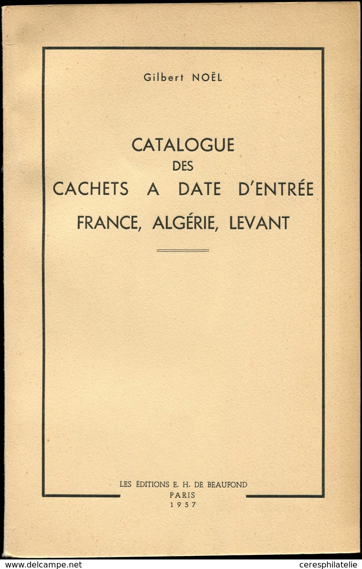 G. Noël, Catalogue Des Càd D'Entrée, France, Algérie, Levant, 1957, TB - Sonstige & Ohne Zuordnung