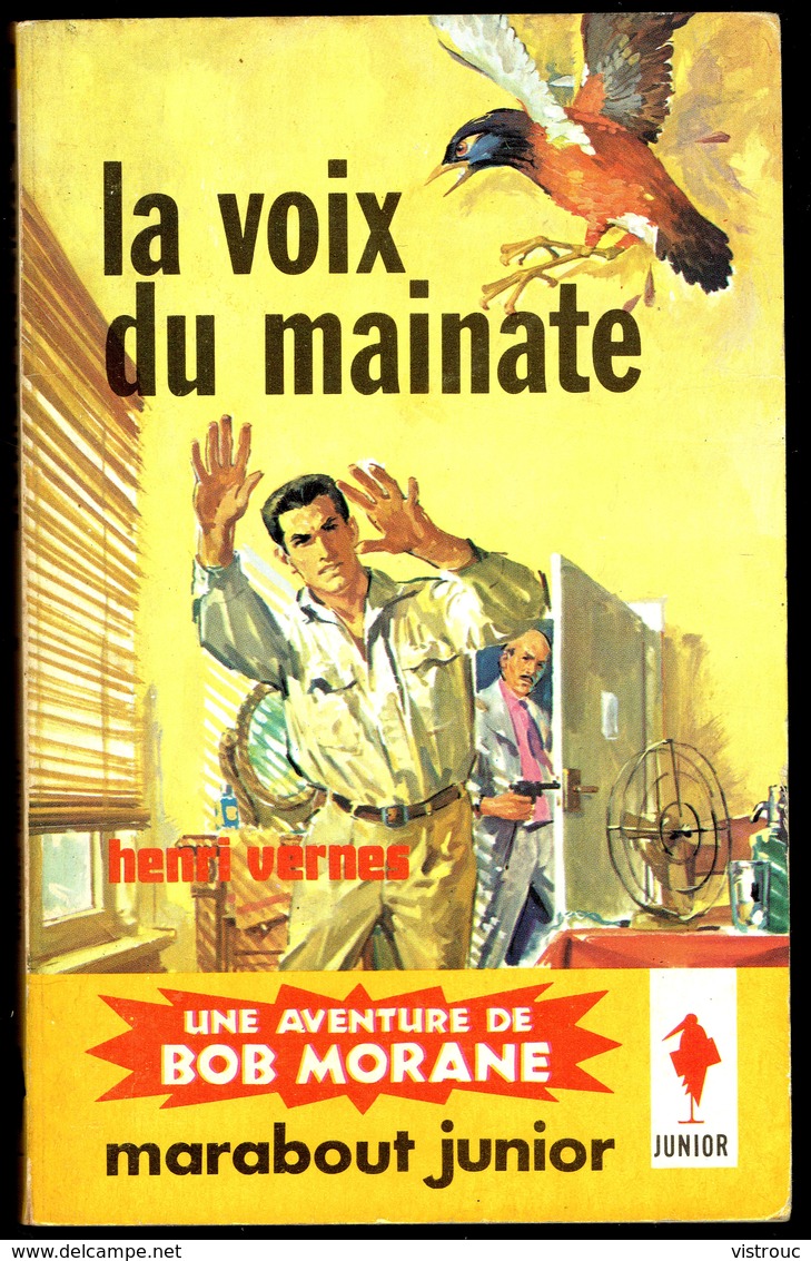 " La Voix Du Mainate, BOB MORANE ", Par Henri VERNES -  E.O. MJ N° 234 - Aventures. - Marabout Junior