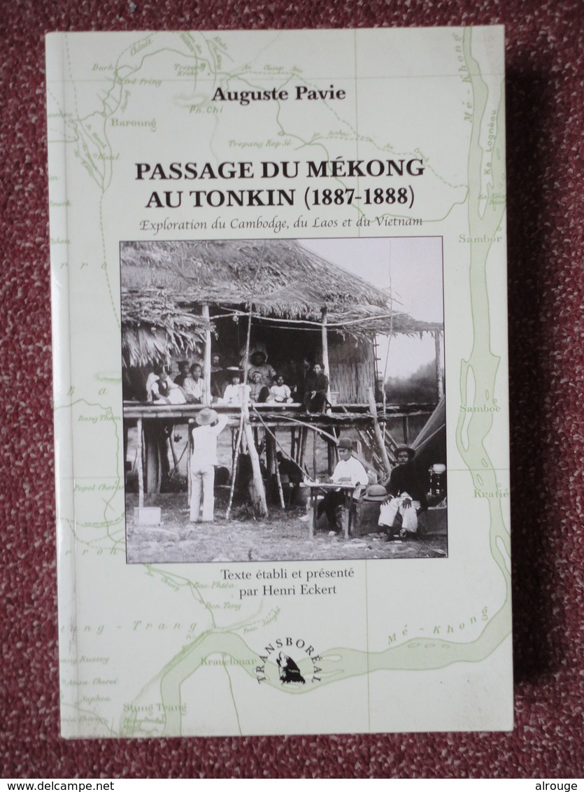 Passage Du Mékong Au Tonkin (1887-1888) Auguste Pavie, Exploration Du Cambodge - Autres & Non Classés