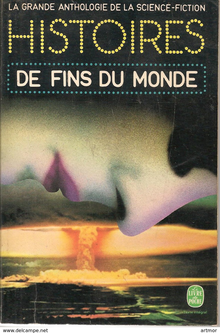 GRANDE ANTHOLOGIE DE LA SF - HISTOIRES DE FINS DU MONDE - EO 1974 - Livre De Poche