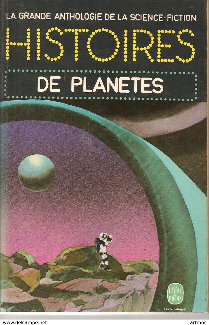 GRANDE ANTHOLOGIE DE LA SF - HISTOIRES DE PLANETES  - EO 1975 - Livre De Poche