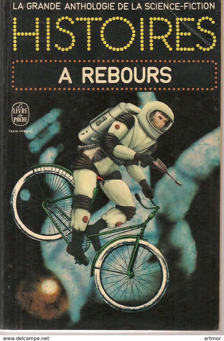 GRANDE ANTHOLOGIE DE LA SF - HISTOIRES A REBOURS  - EO 1976 - Livre De Poche