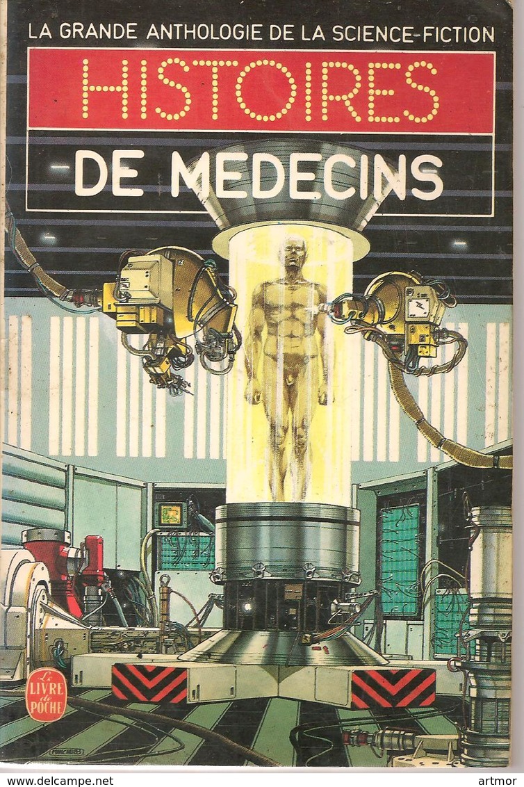 GRANDE ANTHOLOGIE DE LA SF - HISTOIRES DE MEDECINS  - EO 1983 - Livre De Poche