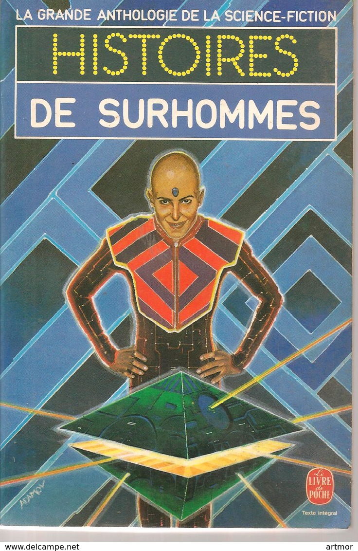 GRANDE ANTHOLOGIE DE LA SF - HISTOIRES DE SURHOMMES  - EO 1984 - Couv : ADAMOV - Livre De Poche