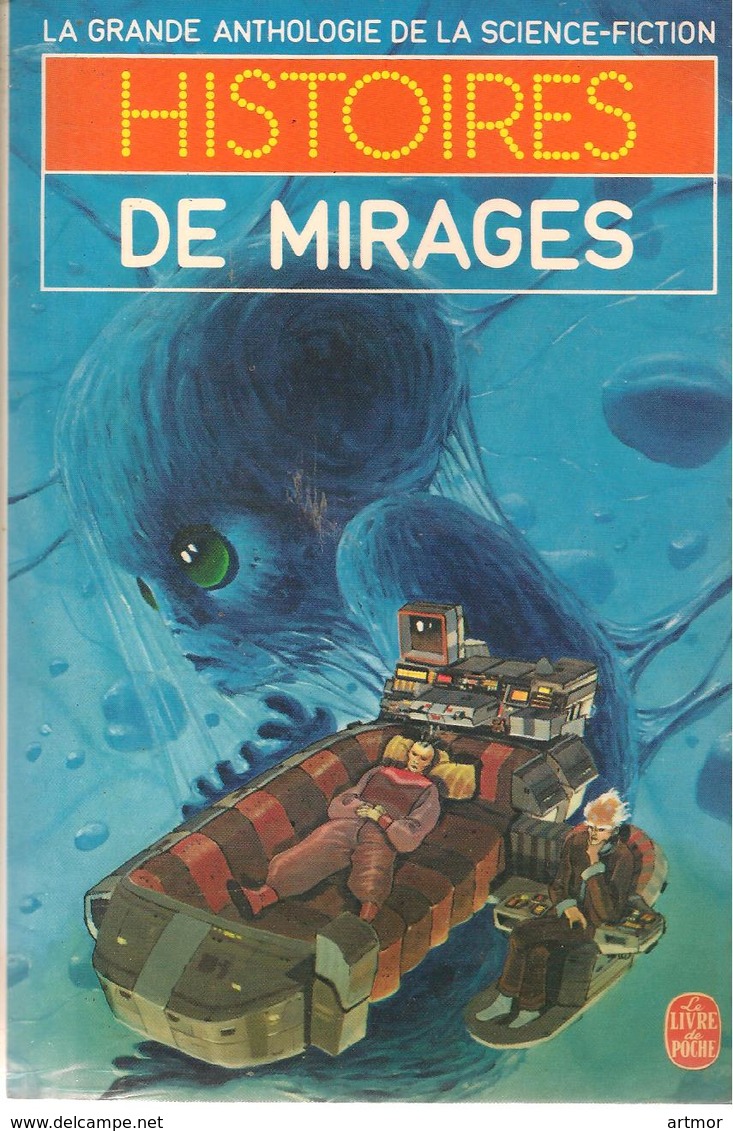 GRANDE ANTHOLOGIE DE LA SF - HISTOIRES DE MIRAGES - EO 1984- Couv : ADAMOV - Livre De Poche