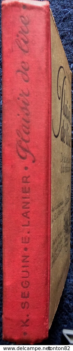 K. Seguin - Plaisir De Lire - De La Lecture à La Rédaction - Librairie Hachette -   ( 1934 ) . - 6-12 Ans