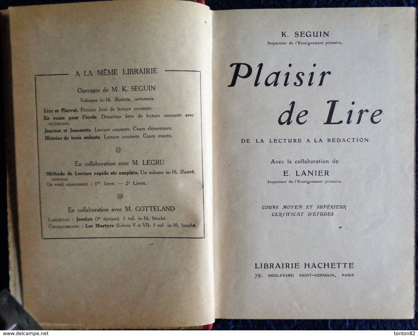 K. Seguin - Plaisir De Lire - De La Lecture à La Rédaction - Librairie Hachette -   ( 1934 ) . - 6-12 Ans