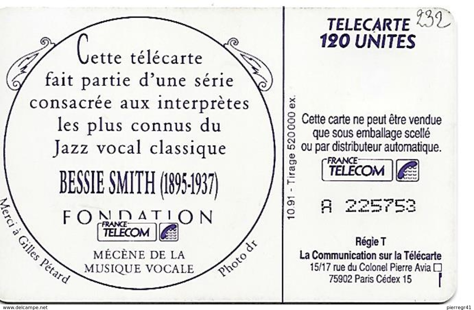 CARTE-a-PUBLIC-F232-120U-SO3 -10/91-BESSIE  SMITH--V° N° A 225753-2 Droit-UTILISE-TBE - 1991