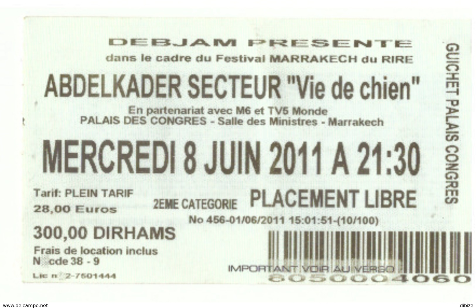 Maroc. Billet Du Festival De  Marrakech Du Rire. 2011. - Andere & Zonder Classificatie