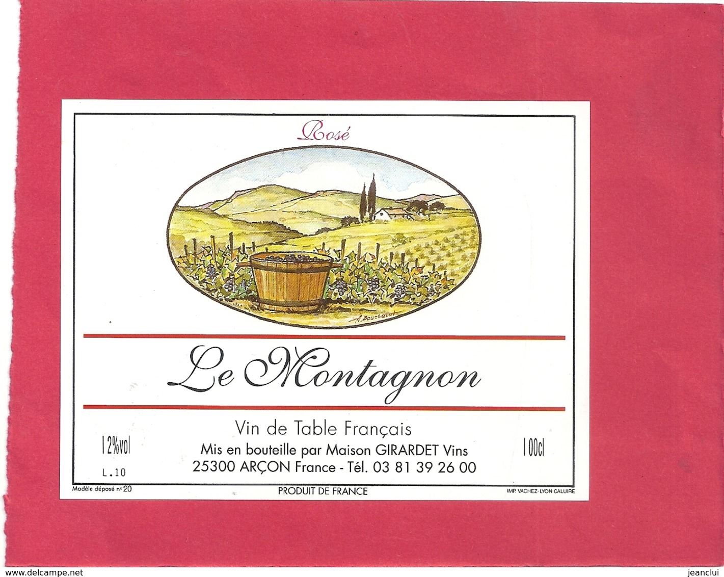 --LE MONTAGNON--ROSE--12°--100 Cl--MIS EN BOUTEILLE PAR GIRARDET-ARCON-25-- - Bergen