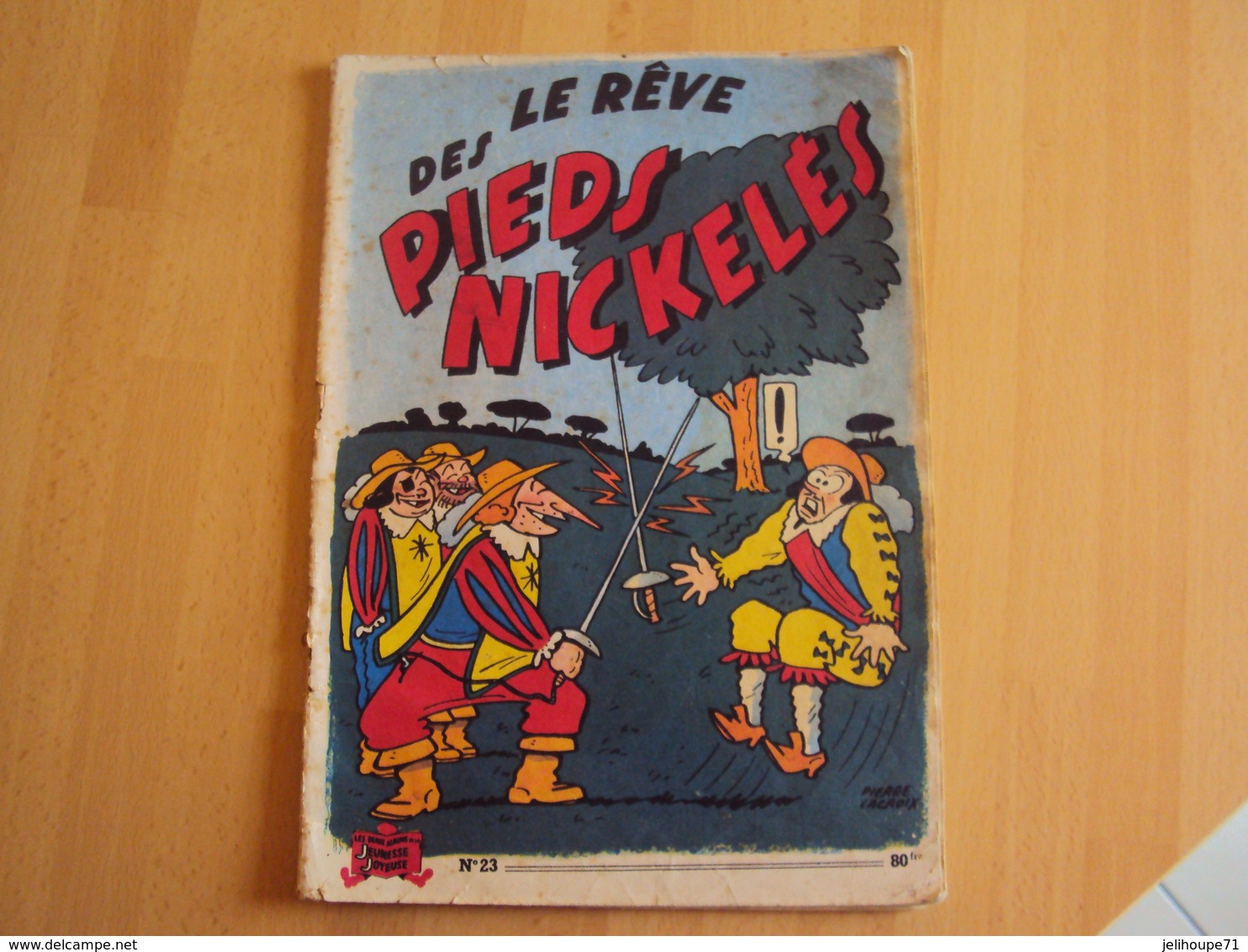 Le Rêve Des Pieds Nickelés N° 23 - Pierre LACROIX - Pieds Nickelés, Les