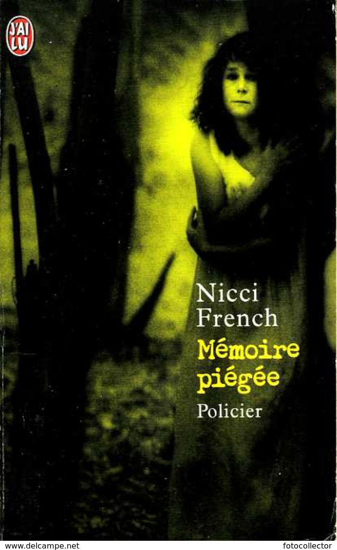 Mémoire Piégée Par Nicci French (ISBN 229031028X EAN 9782290310281) - J'ai Lu