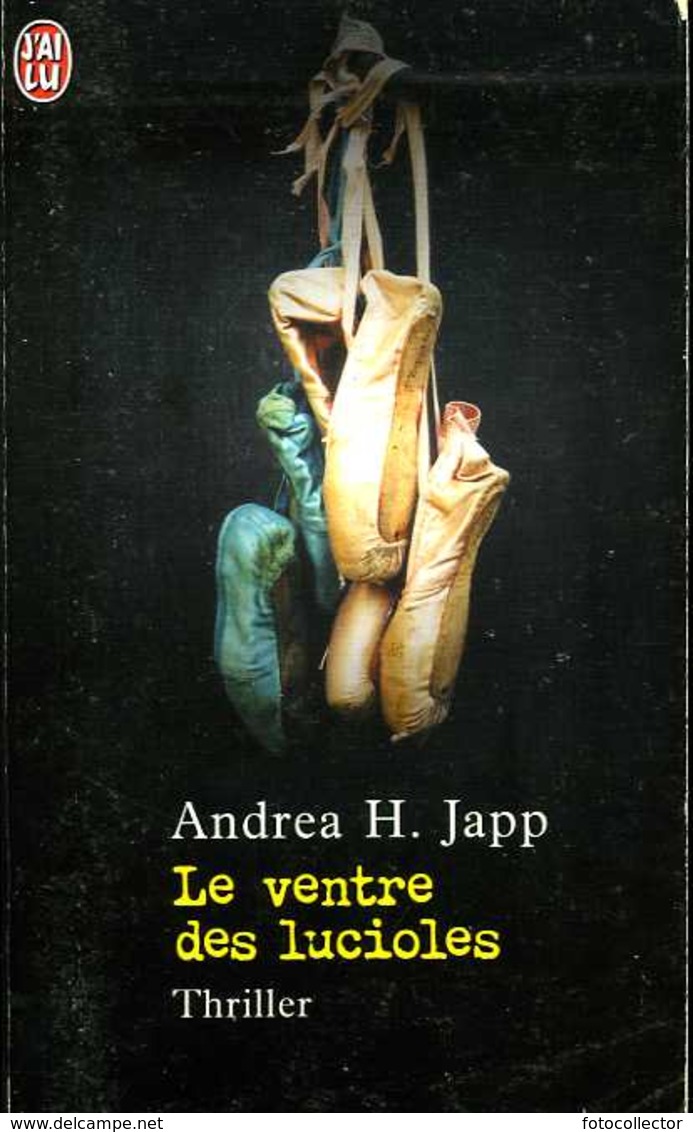 Le Ventre Des Lucioles Par Andrea Japp (ISBN 2290319996 EAN 9782290319994) - J'ai Lu