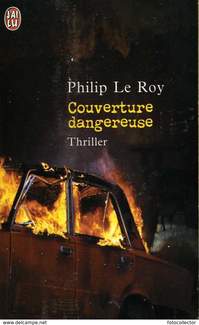 Couverture Dangereuse Par Philip Le Roy (ISBN 2290317543 EAN 9782290317549) - J'ai Lu