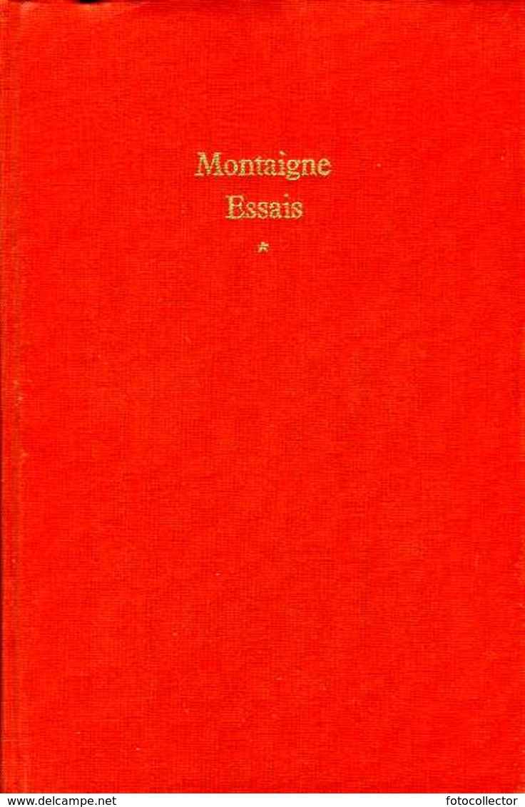 Essais (complet Des 3 Tomes) Par Montaigne - Auteurs Classiques