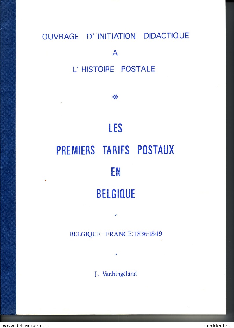 Les Premiers Tarifs Postaux En Belgique-Belgique-France 1836-49 VANHINGELAND - Philatélie Et Histoire Postale