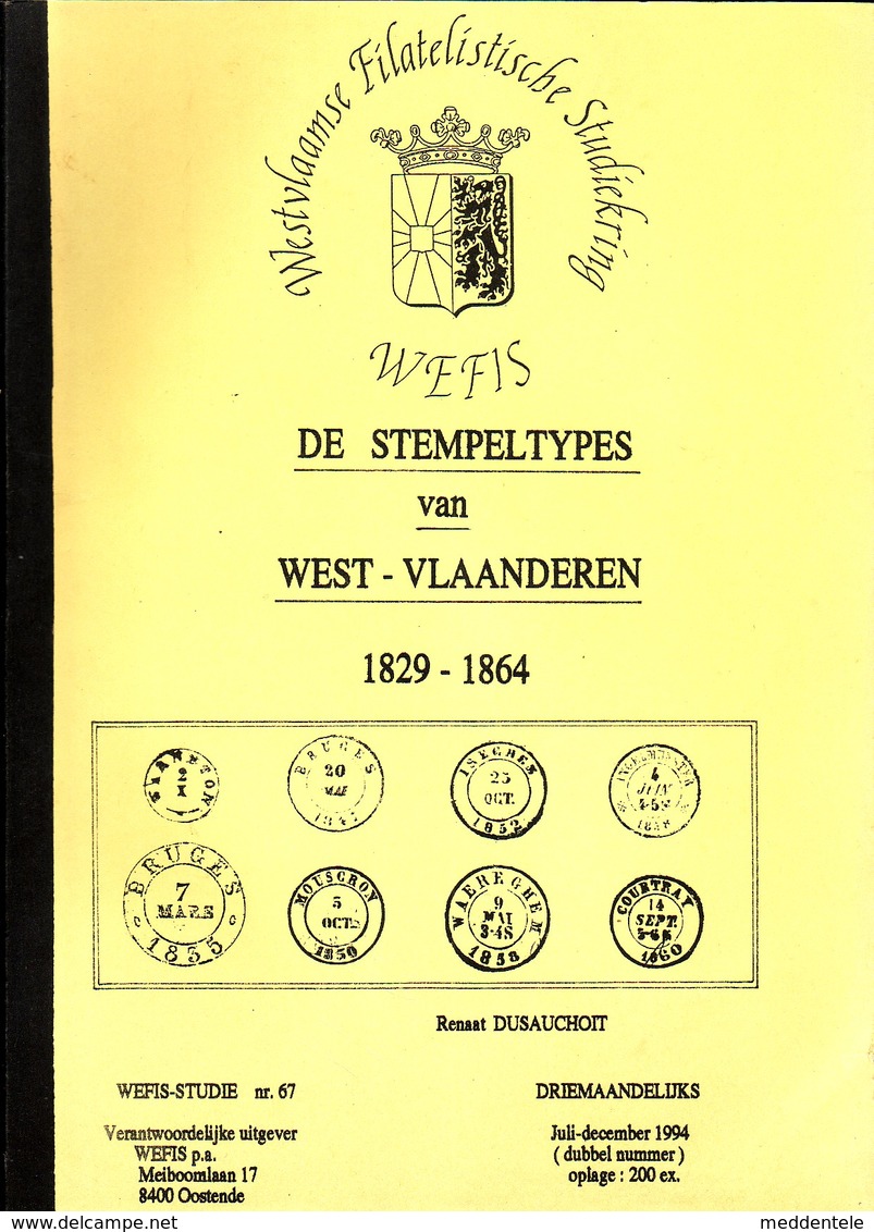 WEFIS 67 De Stempeltypes Van West-Vlaanderen 1829-1864 R. DUSAUCHOIT 94 - Philatélie Et Histoire Postale