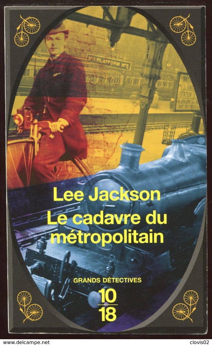 Le Cadavre Du Métropolitain - Lee Jackson - 10-18 Grands Détectives 2007 - 10/18 - Bekende Detectives