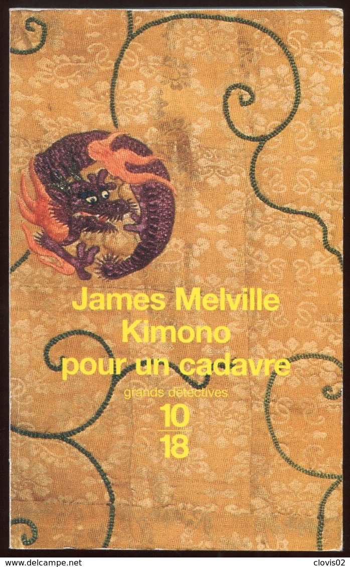 Kimono Pour Un Cadavre - James Melville - 10-18 Grands Détectives 1998 - 10/18 - Grands Détectives