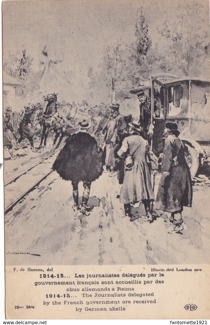 JOURNALISTES DELEGUES PAR LE GOUVERNEMENT.. GUERRE DE 1914 (dil420) - Guerre 1914-18