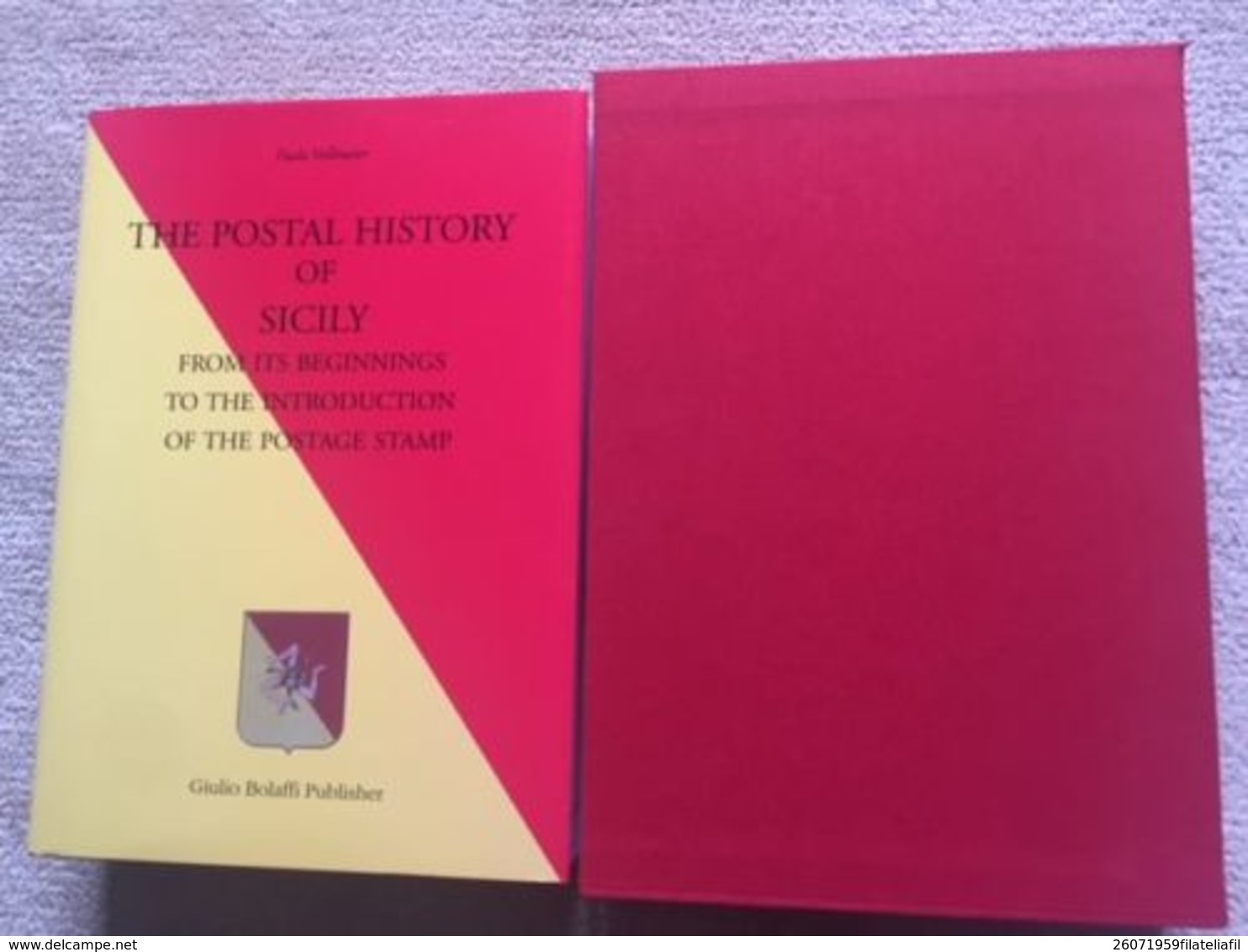 LIBRERIA FILATELICA: THE POSTAL HISTORY OF SICILY DI P. VOLLMEIER....COME NUOVO! - Philatélie Et Histoire Postale