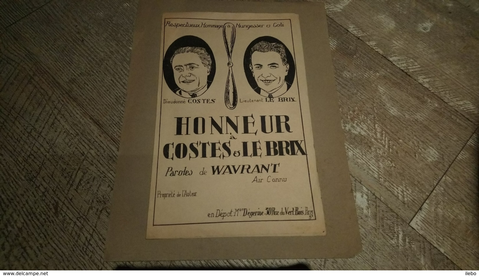 Partition Ancienne Honneur à Costes Et Le Brix Paroles De Wavrant Hommage à Nungesser Et Coli  Aviateur Aviation Avion - Partitions Musicales Anciennes