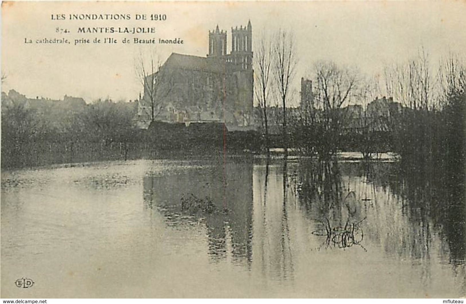 78* MANTES - LIMAY   Crue 1910 -   Cathedrale              MA81.179 - Mantes La Ville