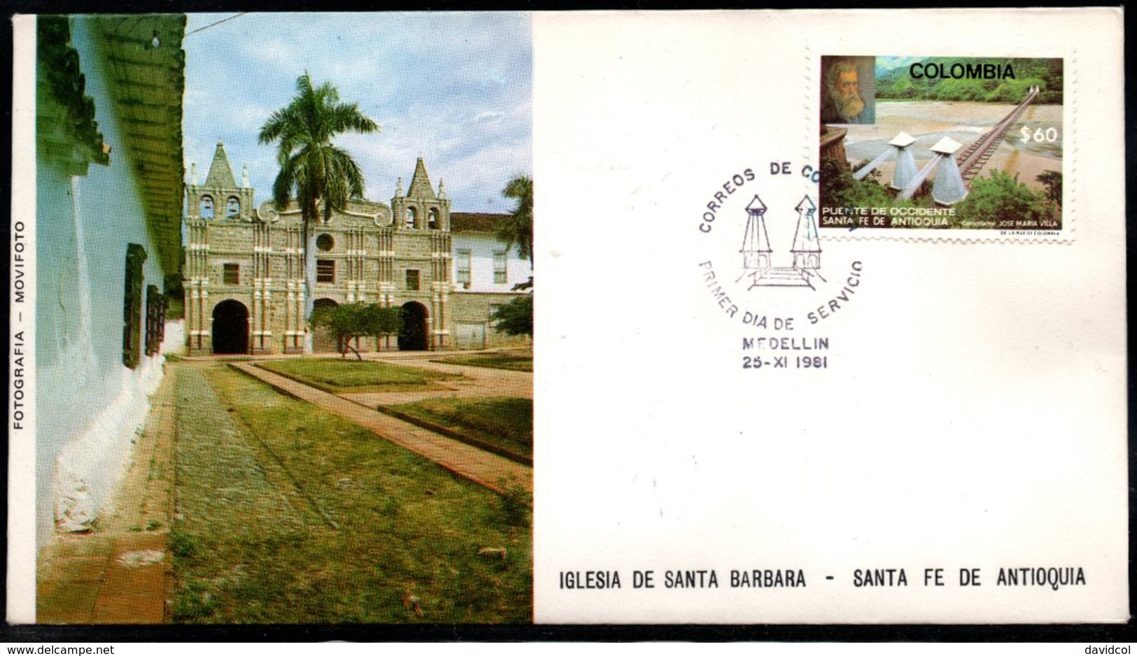 COLOMBIA- KOLUMBIEN- 1981. FDC/SPD. WEST BRIDGE IN SANTA FE DE ANTIOQUIA - Colombia