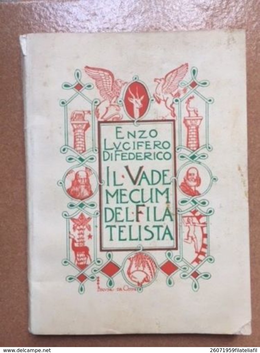 BIBLIOTECA FILATELICA IL VADEMECUM DEL FILATELISTA DI ENZO LUCIFERO DI FEDERICO EDITO NEL 1955 - Manuales