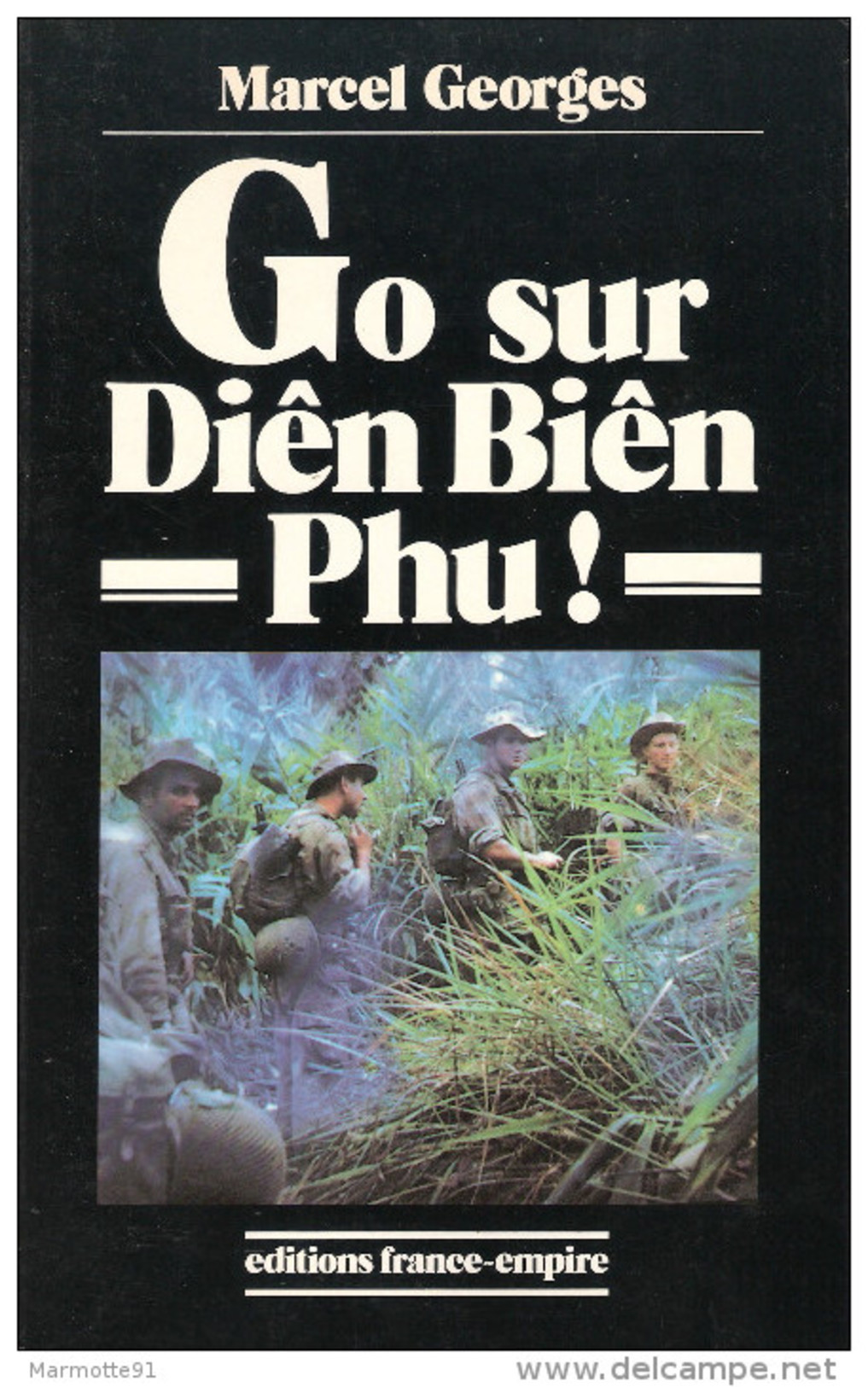 GO SUR DIEN BIEN PHU VOLONTAIRE NON PARACHUTISTE FRERE D ARME ARMEE GUERRE INDOCHINE - French