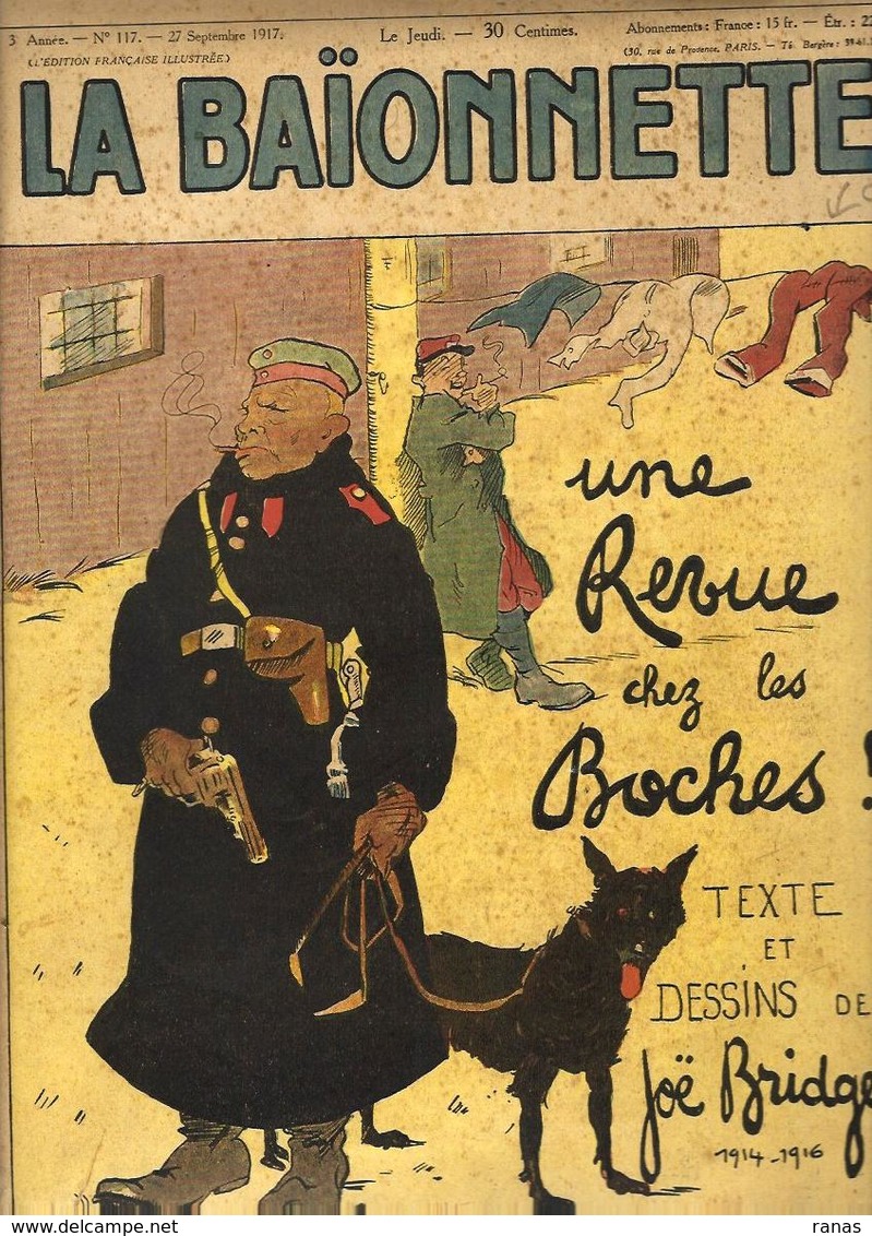 La Baïonnette N° 117 De 1917 Anti Germany Kaiser Nombreux Illustrateurs Joé Bridge - Autres & Non Classés