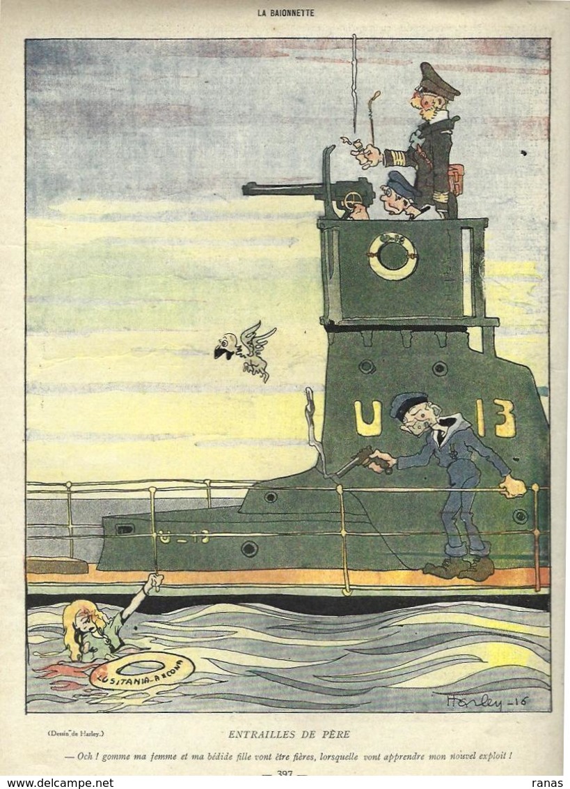 La Baïonnette N° 51 De 1916 Anti Germany Kaiser Nombreux Illustrateurs Lisitania Sous Marin Cappiello Iribe - Autres & Non Classés